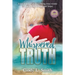 Whispered Truth: A novel based on harrowing true events of abuse, forgiveness, and hope.