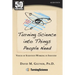 Turning Science Into Things People Need: Voices of Scientists Working in Industry
