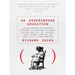 An Underground Education: The Unauthorized and Outrageous Supplement to Everything You Thought You Knew About Art, Sex, Business, Crime, Science, Medi