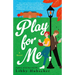 Play for Me