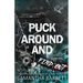 Puck Around And Find Out
