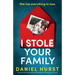 I Stole Your Family: An unputdownable, page-turning psychological thriller with an edge-of-your-seat twist