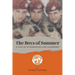 The Boys of Summer: A Tale of Peacekeeping and Leadership