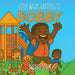 Look What Happens to Bobby