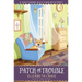 Patch of Trouble