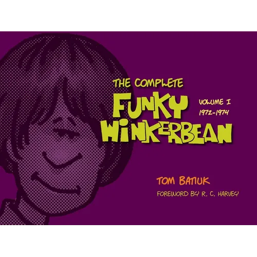 The Complete Funky Winkerbean, Volume 1, 1972-1974