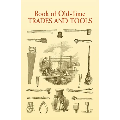Book of Old-Time Trades and Tools