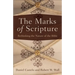 The Marks of Scripture: Rethinking the Nature of the Bible