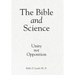 The Bible and Science: Unity Not Opposition
