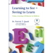 Learning to See = Seeing to Learn: Vision, Learning & Behavior in Children