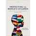 Protecting the World's Children: Public Health, Human Rights, Capabilities