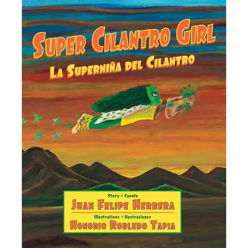 Super Cilantro Girl / La Superniña del Cilantro