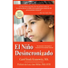 El Niño Desincronizado / The Out of Sync Child: Reconocer Y Afrontar Las Diferencias En El Procesamiento Sensorial / Recognizing and Coping with Senso