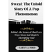 Sweat: The Untold Story Of a Pop Phenomenon: Behind-the-Scenes of Charli XCX, Troye Sivan, and Shygirl's Electrifying Tour