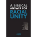 A Biblical Answer for Racial Unity