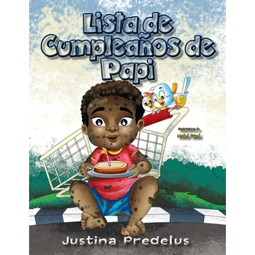 Papi's Birthday List / Lista de Cumpleaños de Papi: Spanish Version