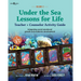 Under the Sea: Lessons for Life, Vol. 2: Teacher + Counselor Activity Guide - Integrating Social-Emotional Growth and Academic Development Volume 2