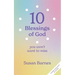 10 Blessings of God: You Won't Want To Miss