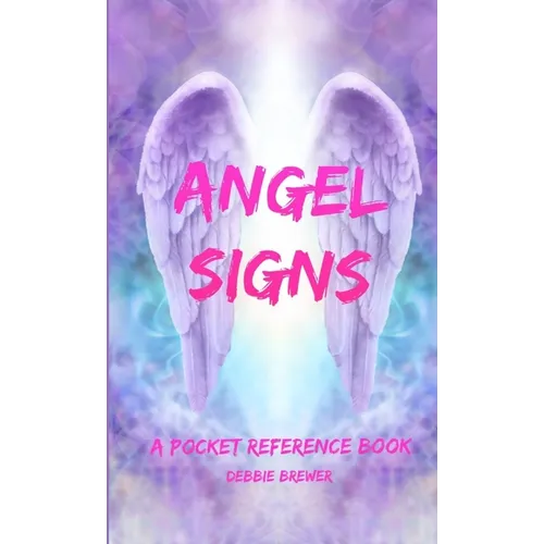 Angel Signs, A Pocket Reference Book