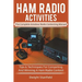 Ham Radio Activities: The Complete Amateur Radio Contesting Manual: Tips & Techniques for Competing & Winning in a Ham Radio Contest