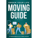 Order Your Life Moving Guide: Complete Moving Guide and Workbook with Moving Checklists, Forms, and Tips (Second Edition)
