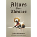 Altars over Thrones: How a Revival of the Altar Changes the World