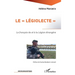 Le "légiolecte": Le français de et à la Légion étrangère