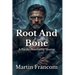 Root And Bone: A Pacific Northwest Horror