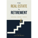 From Real Estate To Retirement: Rethink, Retire, Thrive