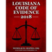 Louisiana Code of Evidence 2018