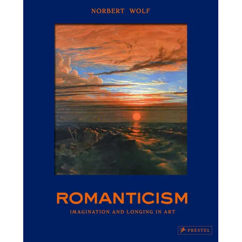 Romanticism: The Beautiful and the Sublime in Art