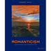Romanticism: The Beautiful and the Sublime in Art