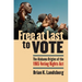 Free at Last to Vote: The Alabama Origins of the 1965 Voting Rights Act