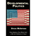 Developmental Politics: How America Can Grow Into a Better Version of Itself