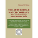 The Auburndale Watch Company: First American attempt toward the Dollar Watch