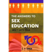 The Answers to Sex Education: Sex? Let's Talk!