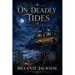On Deadly Tides: A Wendover House Mystery