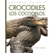 Crocodiles / Los Cocodrilos
