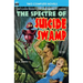 Spectre of Suicide Swamp, The, & It's Magic, You Dope!
