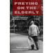 Preying on the Elderly