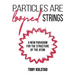 Particles are Looped Strings