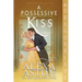 A Possessive Kiss: A Regency Historical Romance