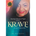 Katrina's Sweets at Night Present Krave: "I Can't Breathe"