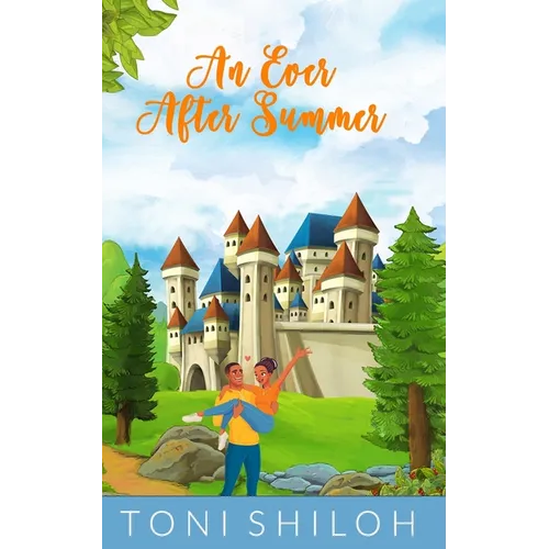 An Ever After Summer: A Contemporary Fairy Tale Retelling