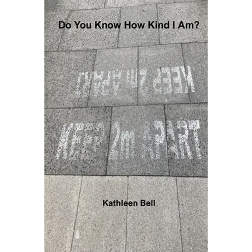 Do you Know How Kind I Am?