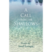 A Call from the Shallows