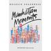 Manhattan Moments