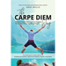 The Carpe Diem Way: 5 Powerful Steps to Working From Anywhere for Business Owners & Entrepreneurs