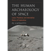 The Human Archaeology of Space: Lunar, Planetary and Interstellar Relics of Exploration