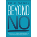Beyond No: Harnessing the Power of Resistance for Positive Organizational Growth